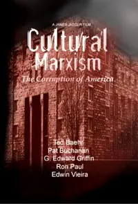 CULTURAL MARXISM - The Corruption of America