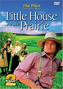 Little House on the Prairie - The Pilot