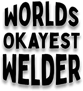 Worlds Okayest Welder (2 Pack) Vinyl Decal Sticker | Cars Trucks Vans SUVs Walls Cups Laptops | 2-3 Inch Decals Cup Not Included | Black | KCD2881