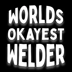 Worlds Okayest Welder Vinyl Decal Sticker | Cars Trucks Vans SUVs Walls Cups Laptops | 5.5 Inch Decal | White | KCD2841
